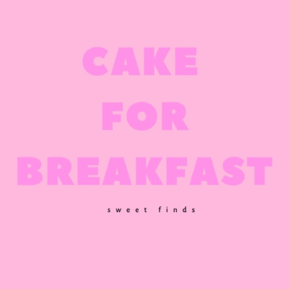 Cake For Breakfast